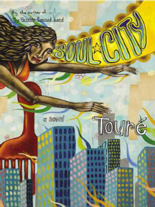 Title details for Soul City by Touré - Available